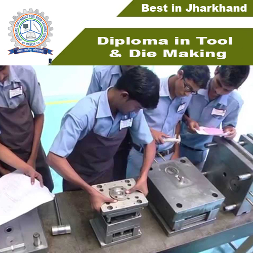 Diploma in Tool & Die Making